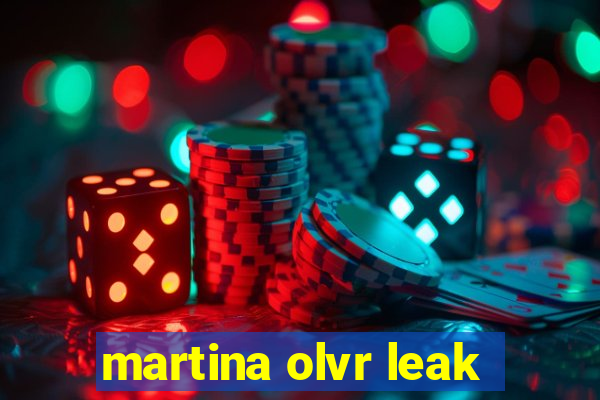 martina olvr leak